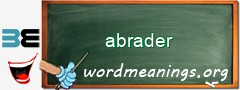 WordMeaning blackboard for abrader